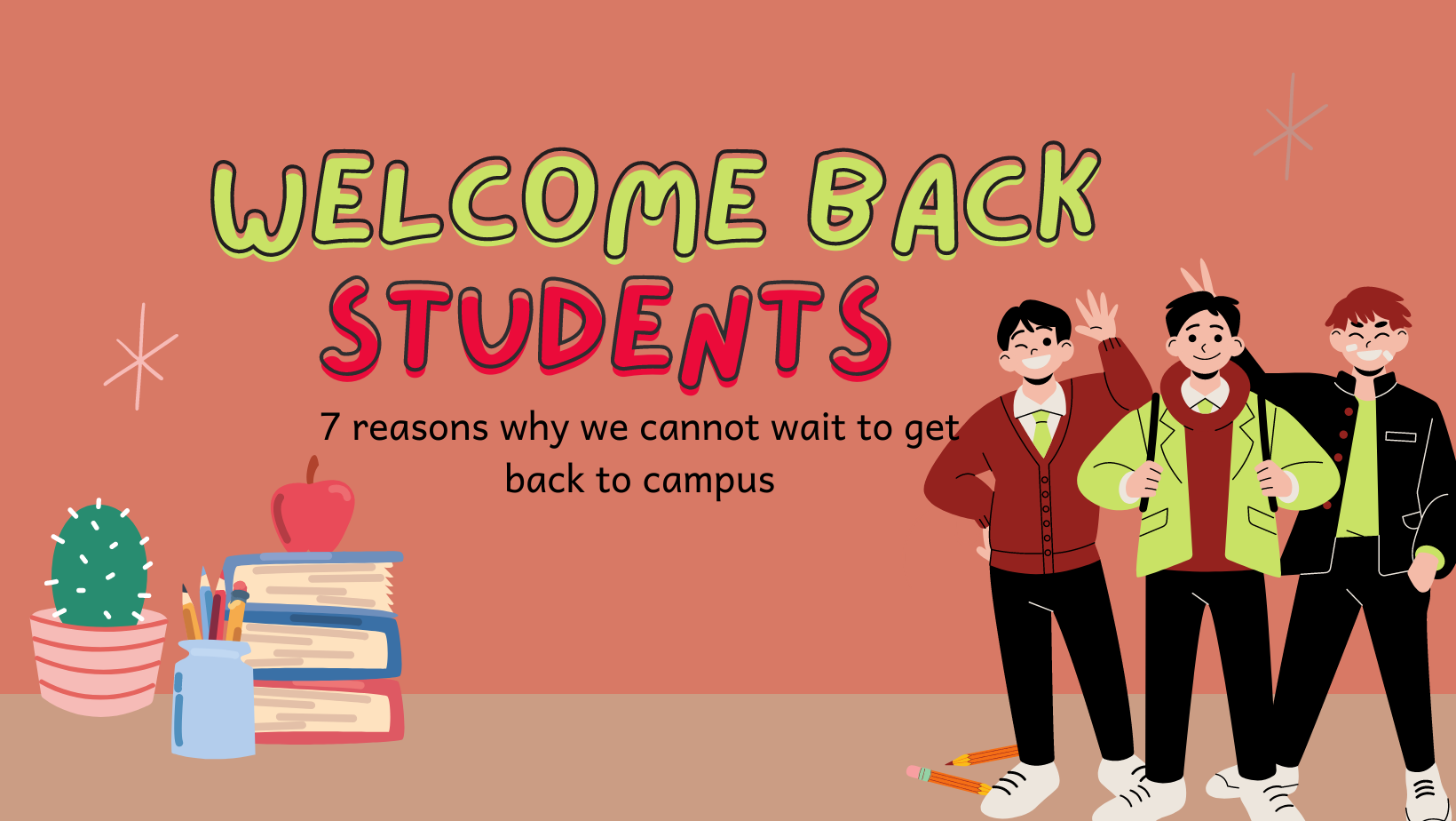 Why we cannot wait to get back to campus!